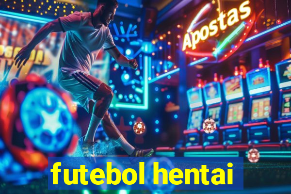 futebol hentai